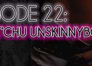 Brain Dead Radio Episode 22: What'chu Unskinnyboppin' 'Bout Ceej?