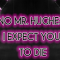 Brain Dead Radio Episode 23: No Mr. Hughes, I Expect You to Die
