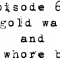 PodCaust Episode 61: A Gold Watch and a Whore Bot