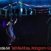 Brain Dead Radio Episode 64: Tell Me More, Hologram Cowboy