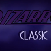 You Should Watch This: Bizarro Classic