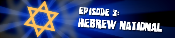 The Ed Hocken Show Episode 3: Hebrew National