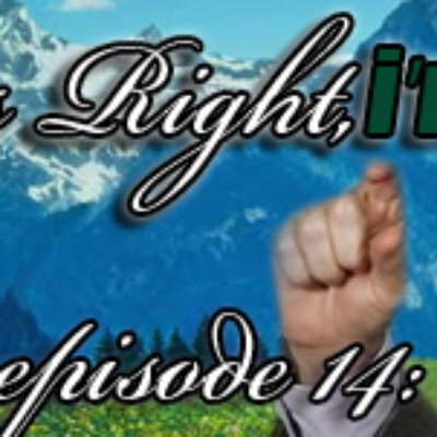 She's Right, I'm Rob Episode 14: Just a Smidge