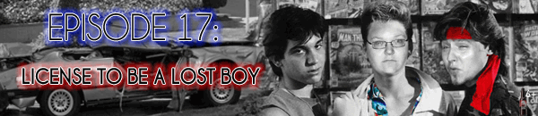 Brain Dead Radio Episode 17: License to be a Lost Boy