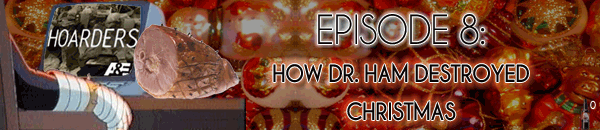 Brain Dead Radio Episode 8: How Dr. Ham Destroyed Christmas