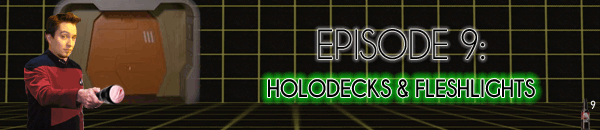 Brain Dead Radio Episode 9: Holodecks and Fleshlights