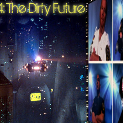 Brain Dead Radio Episode 54: The Dirty Future
