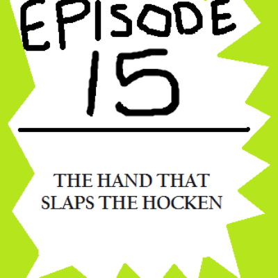 The Thrilling Worktime Adventures of Hocken & Kablinski Episode 15: The Hand That Slaps The Hocken