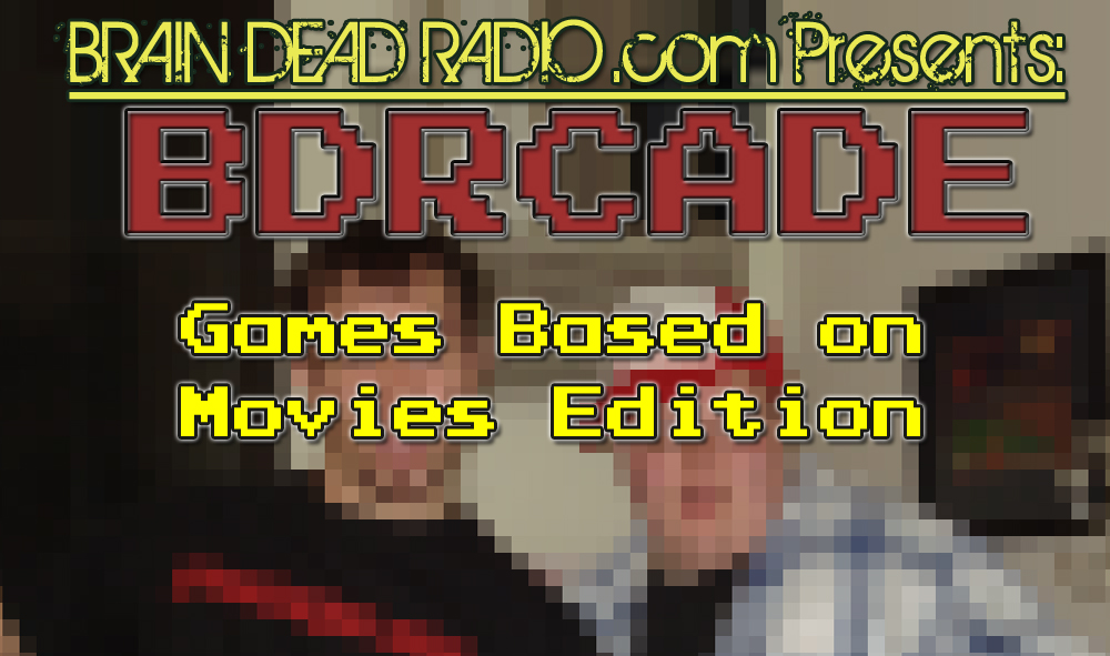 BDRCADE – Games Based on Movies Part 1