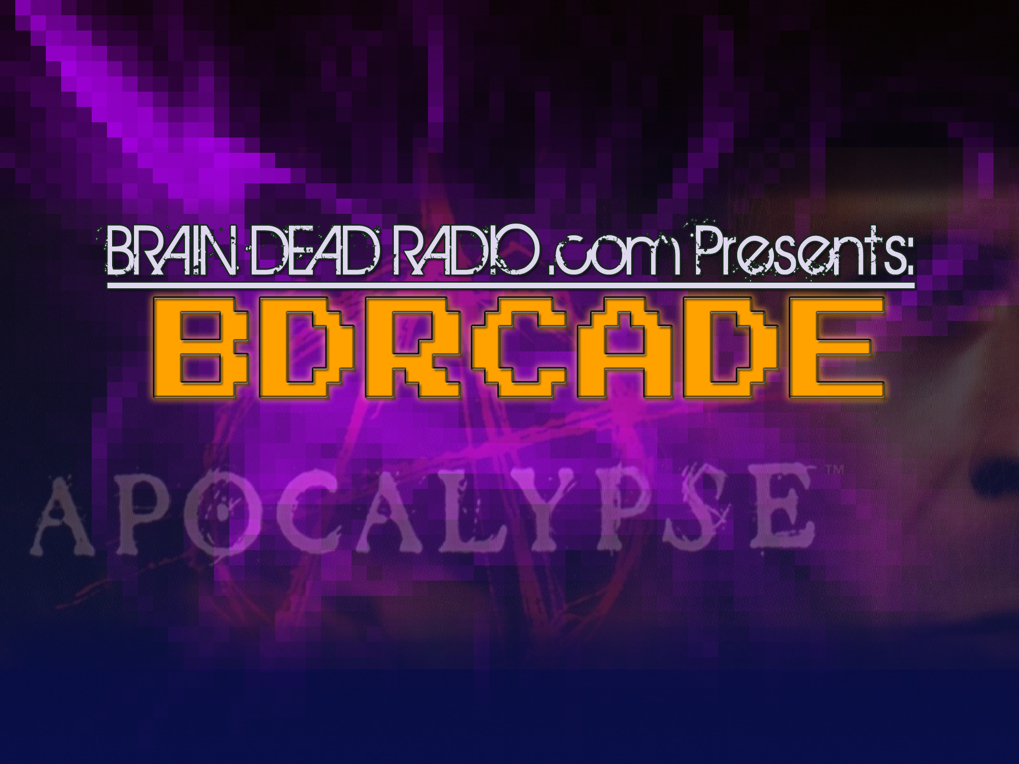 BDRCADE – Let’s Play – Apocalypse