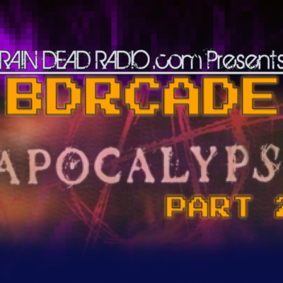 Apocalypse – PART 2 – BDRcade