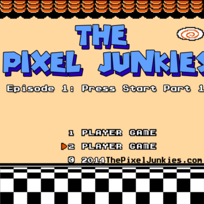 The Pixel Junkies Episode 1: Press Start Part 1