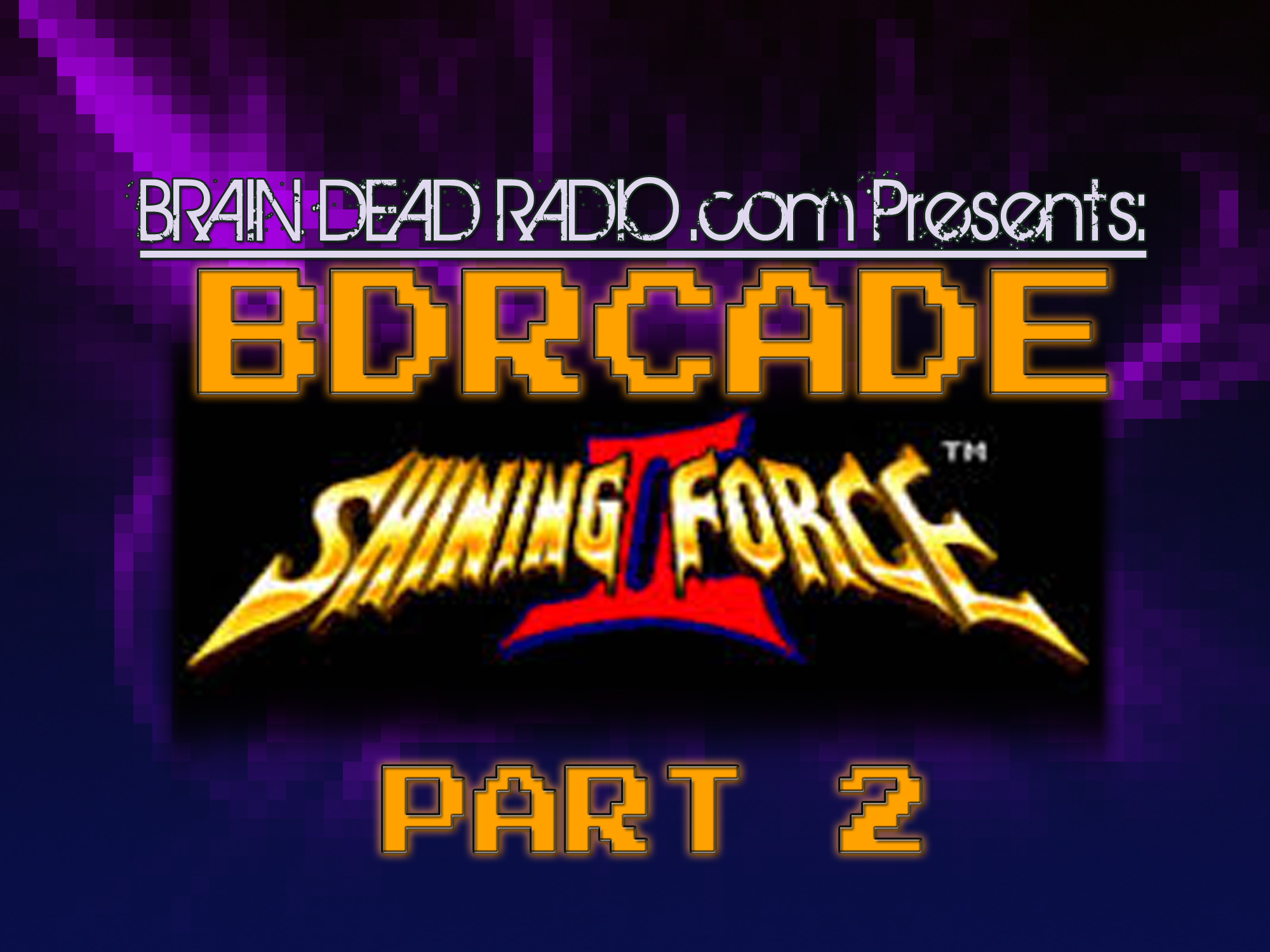 Shining Force 2 – Part 2 – BDRcade