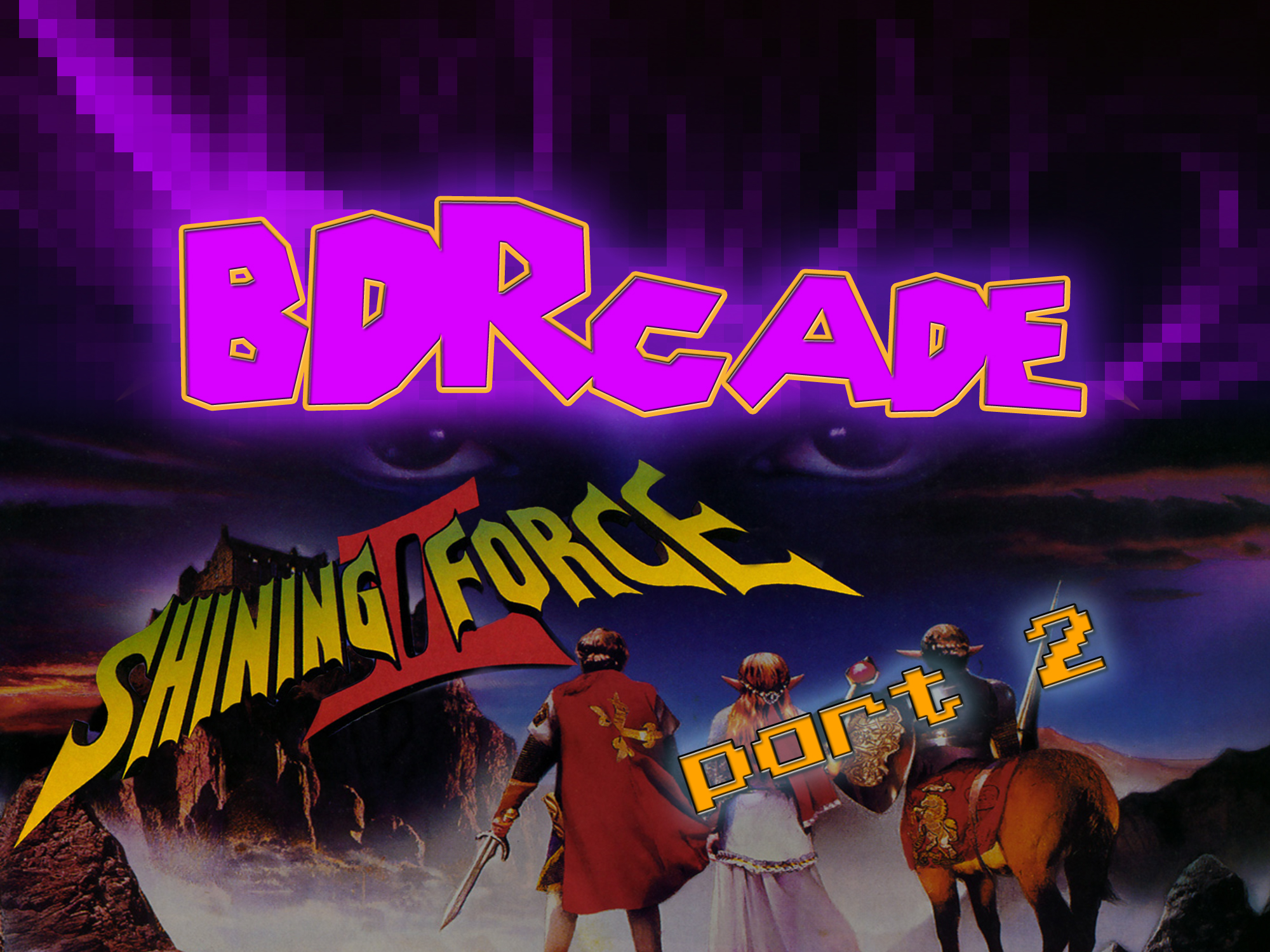 Shining Force II: What Difficulty Setting is This? – PART 2 – BDRcade