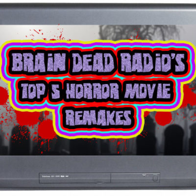 BDR’s Favorite Horror Remakes – BDR Loves Halloween