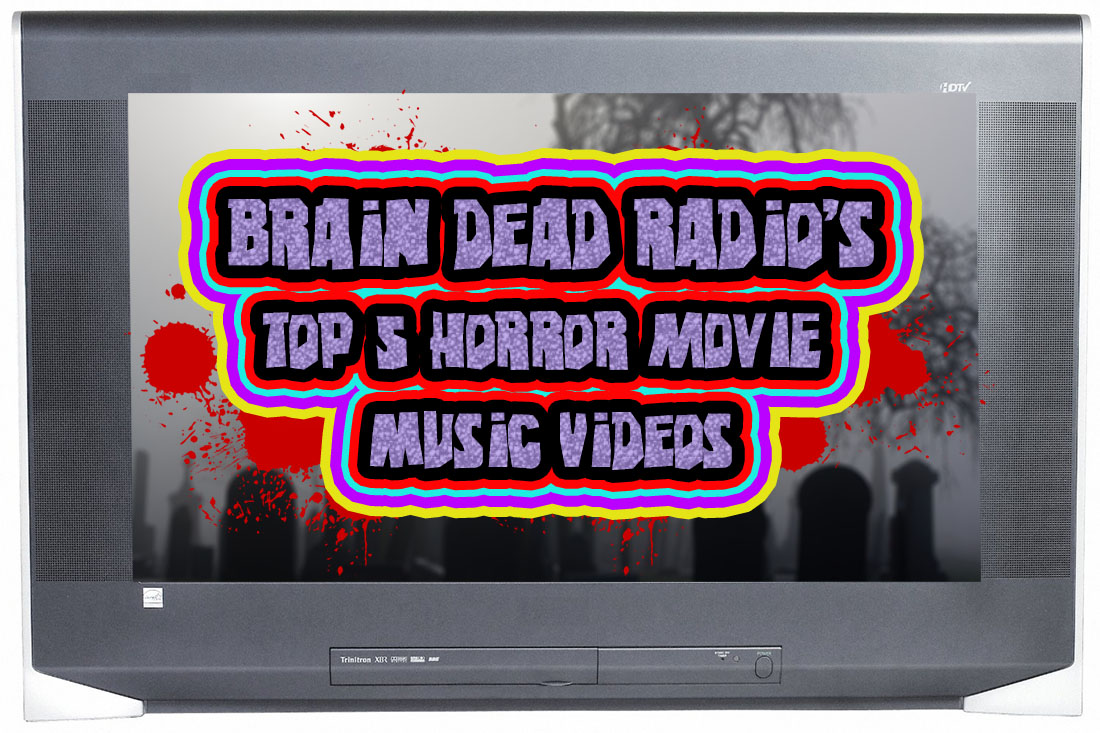 BDR’s Top 5 Horror Movie Music Videos