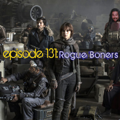 Brain Dead Radio Episode 131: Rogue Boners