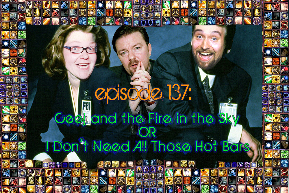 Brain Dead Radio Episode 137: Ceej and the Fire in the Sky OR I Don’t Need All Those Hot Bars