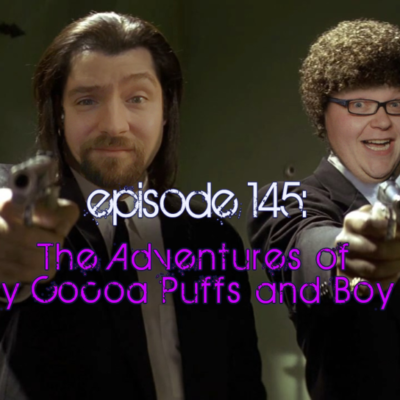 Brain Dead Radio Episode 145: The Adventures of Robby Cocoa Puffs and Boy Tiger