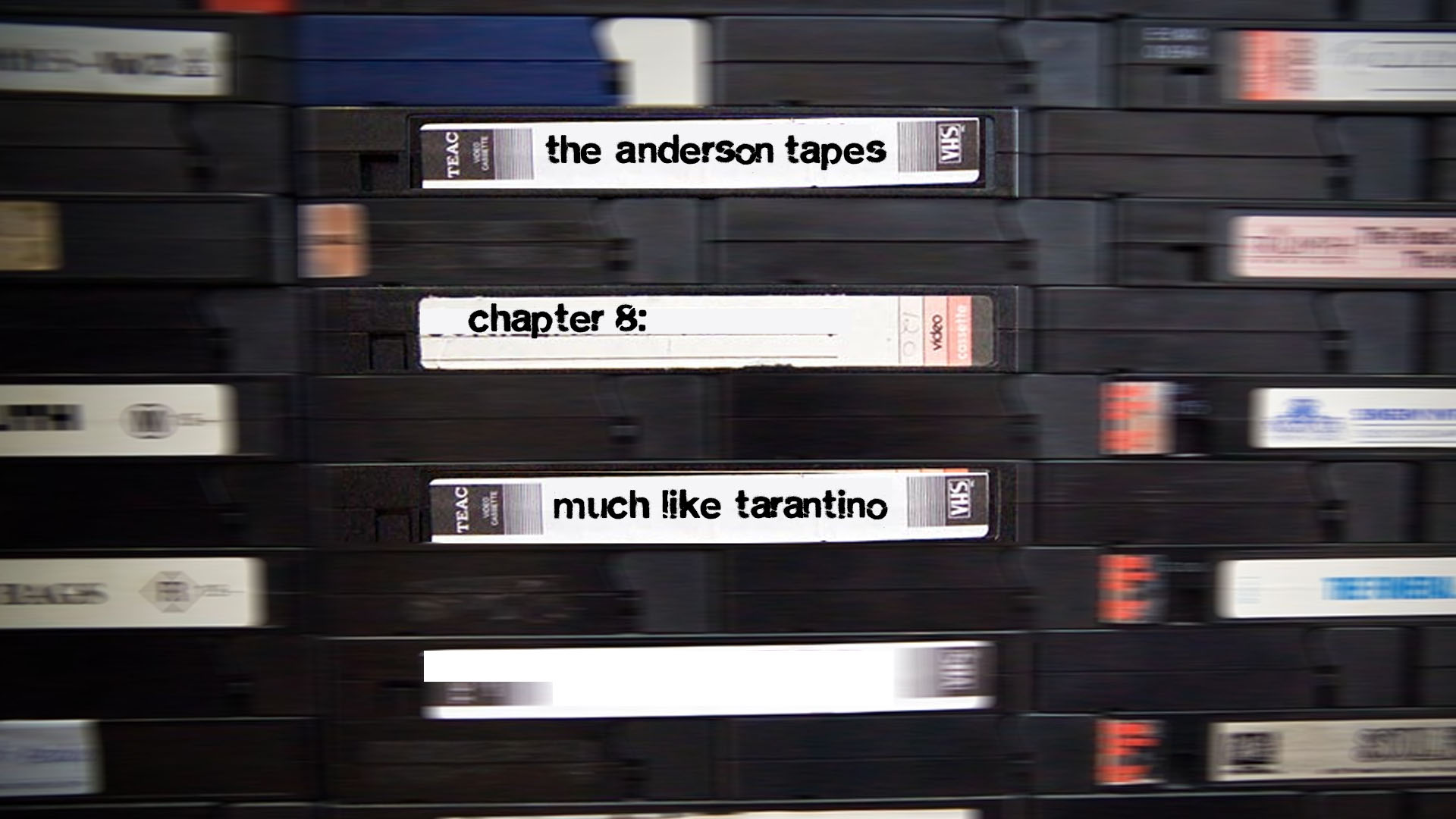 The Anderson Tapes Chapter 8: Much Like Tarantino